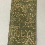 10yd Roll 'Holly & Message' Quality Fabric Wire Edge Christmas Ribbon 2.5in Wide